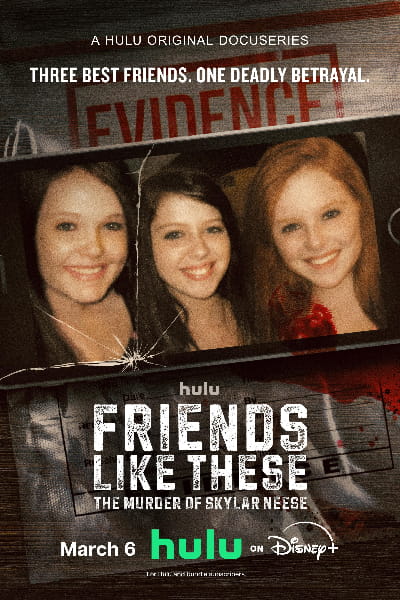 Friends Like These: The Murder of Skylar Neese - Season 1